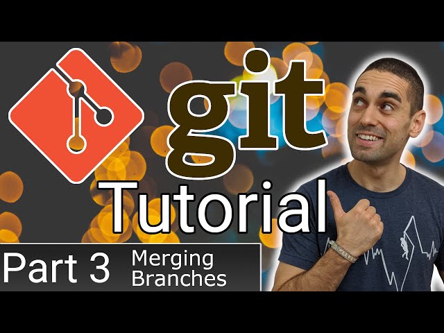Full Git Tutorial (Part 3) - Merging