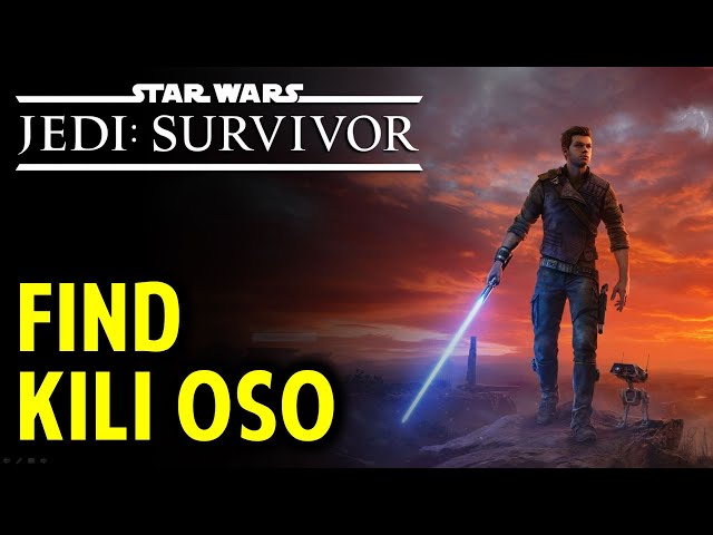 Rumor: Find Kili Oso | Star Wars Jedi: Survivor