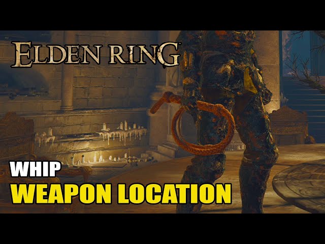 Elden Ring - Whip Weapon Location