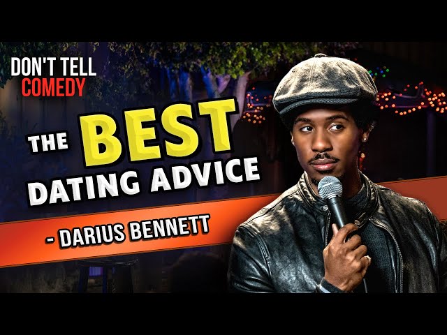 The Best Dating Advice | Darius Bennett | Stand Up Comedy