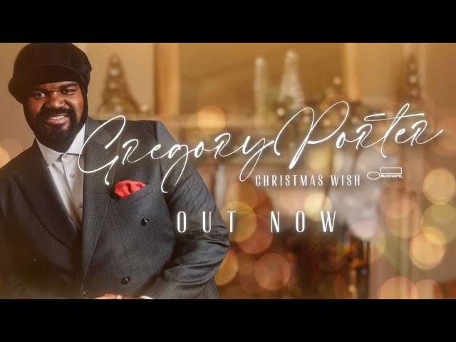 Gregory Porter - Christmas Wish (Out Now Trailer)