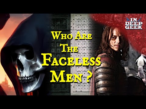 The Faceless Men Explained