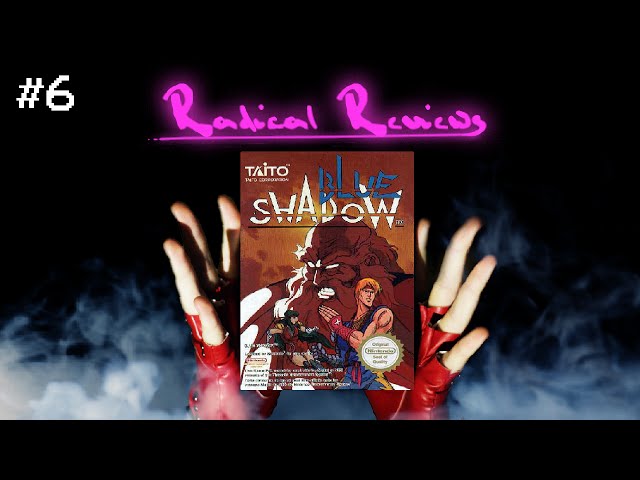 Radical Reviews - Blue Shadow (Feat. LGR)