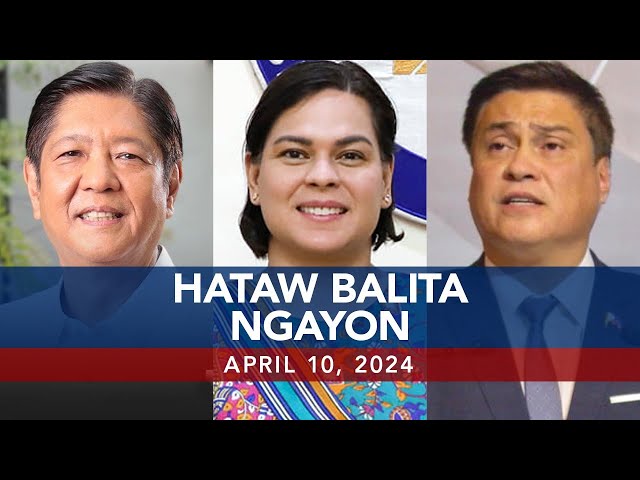 UNTV: Hataw Balita Ngayon   |    April 10, 2024