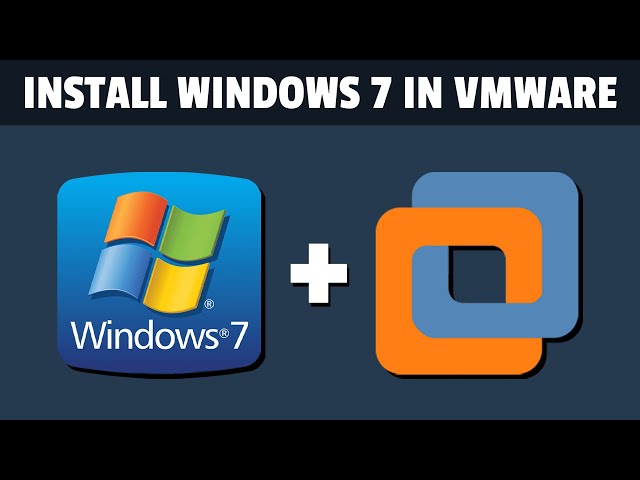 How To Install Windows 7 in VMware Workstation 16