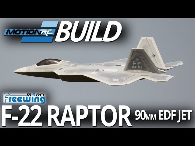 Freewing F-22 Raptor 90mm EDF Jet - Build Video - Motion RC