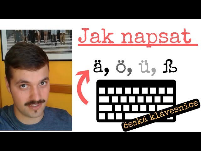 Jak psát přehlásky (ä, ö, ü) a "ostré S" (ß) - na české klávesnici