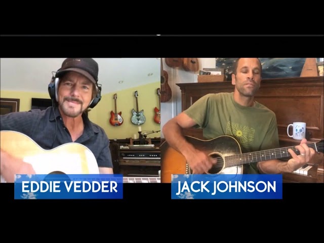 Eddie Vedder  & Jack Johnson Constellations