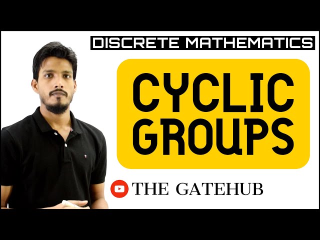 Cyclic Group in Group theory  | Discrete Mathematics