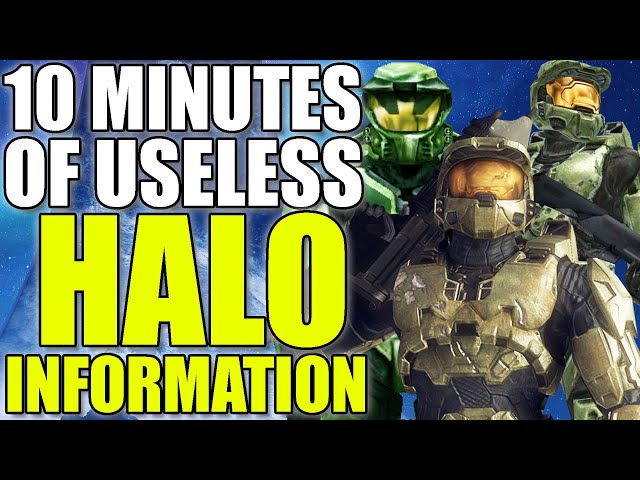 10 Minutes of Useless information about Halo
