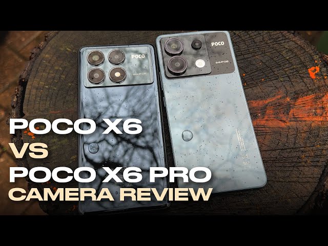 POCO X6 vs POCO X6 Pro - Cinematic Camera Review