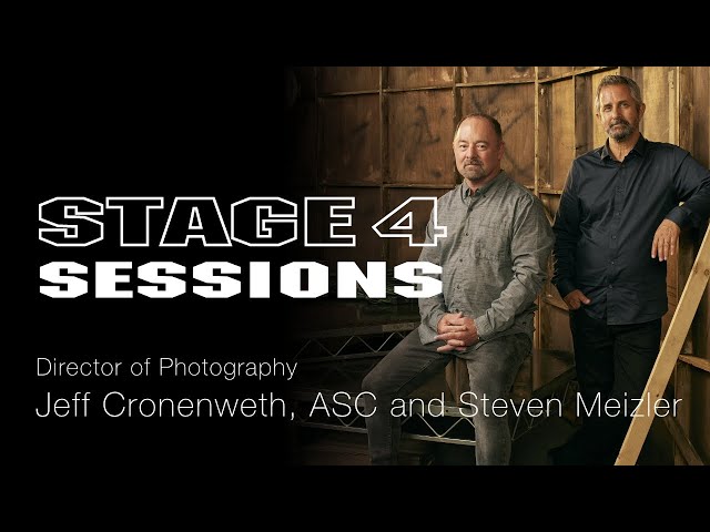 Stage 4 Sessions | Jeff Cronenweth and Steven Meizler