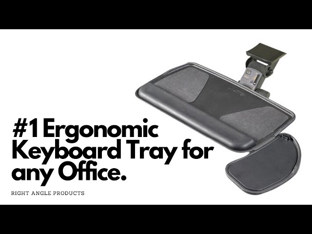 #1 Selling Ergonomic Keyboard Tray for Any Office.