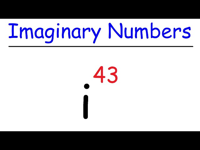 Imaginary Numbers - Basic Introduction