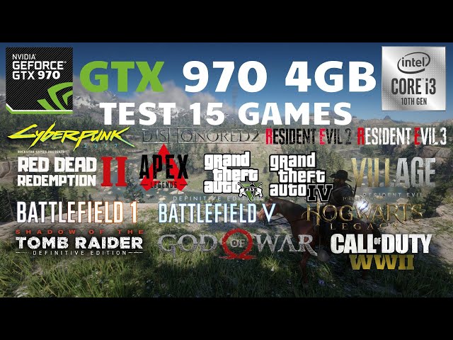 GTX 970 4GB - Test 15 Games in 2024