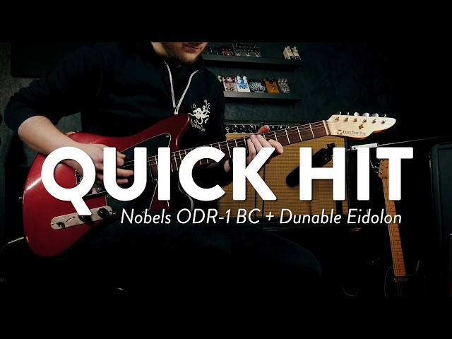 Quick Hit: Nobels ODR-1 BC & Dunable Eidolon