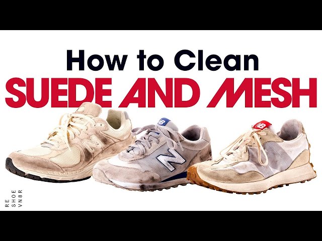 New Balance Shoe Cleaning Tutorial | Suede and Mesh