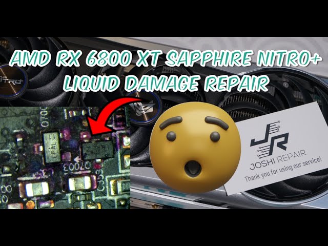 Sapphire NITRO+ AMD Radeon™ RX 6800 XT Liquid Damage Repair | Joshi Repair