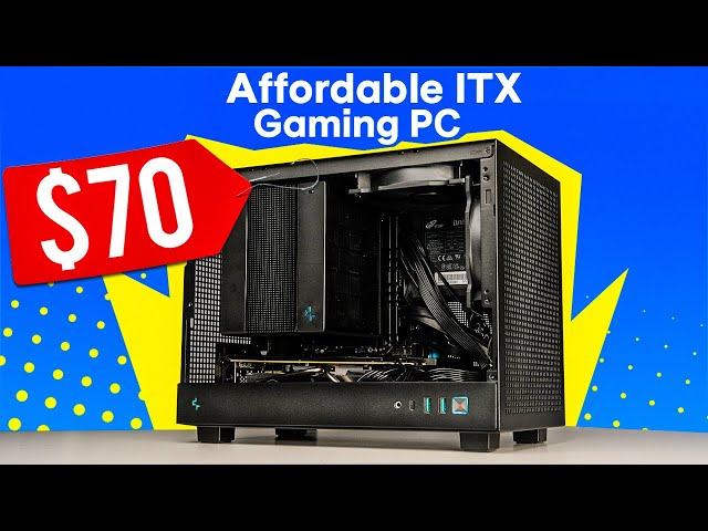 An Actually Affordable ITX Gaming PC