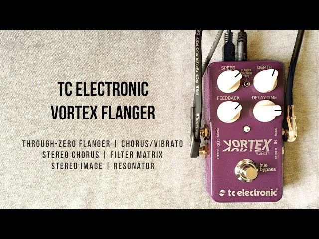 TC Electronic Vortex Flanger - More Than Just a Flanger Pedal (Stereo)