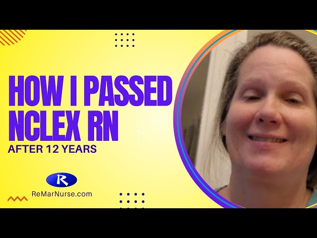 How She Passed NCLEX After 12 Years