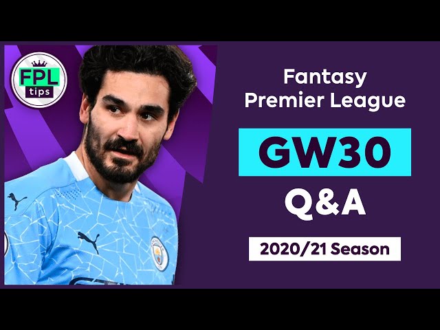 FPL GW30: Q&A | Ditch Man City Assets on the Wildcard? | Fantasy Premier League Tips 2020/21