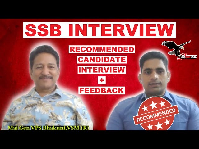 Recommended Candidate SSB Interview by Maj Gen Bhakuni with Feedback