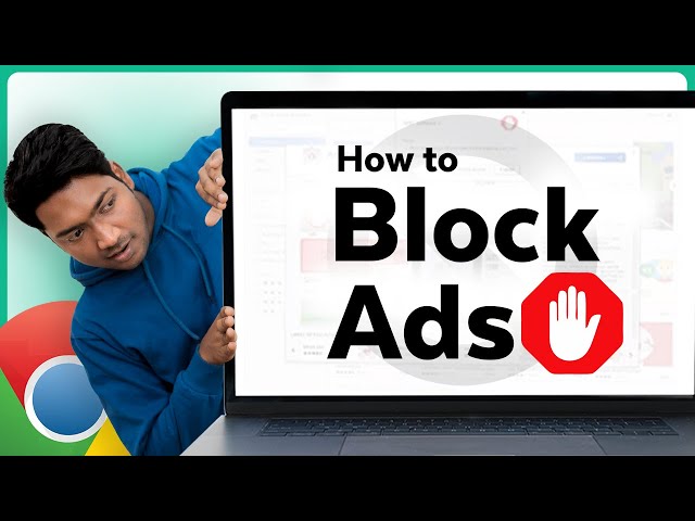 How to Block Ads on Google Chrome for FREE