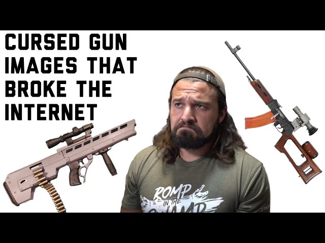 CURSED GUN IMAGES THAT BROKE THE INTERNET