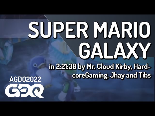 Super Mario Galaxy by Mr. Cloud Kirby, HardcoreGaming, Jhay and Tibs in 2:21:30 - AGDQ 2022 Online