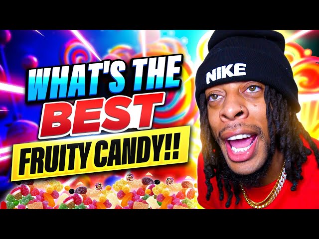 What's the BEST FRUITY candy?!