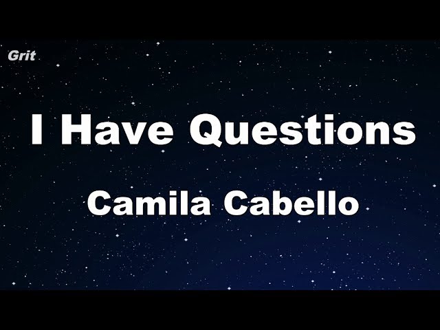 I Have Questions - Camila Cabello Karaoke 【No Guide Melody】 Instrumental