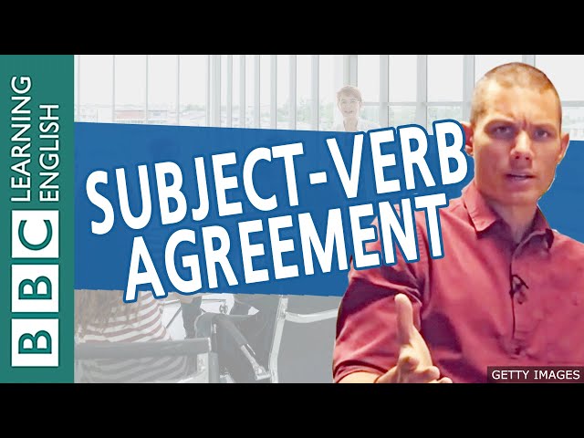 BBC Masterclass: Subject-Verb Agreement 1
