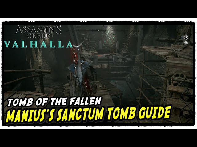 AC Valhalla Manius's Sanctum Tomb of the Fallen Location Guide
