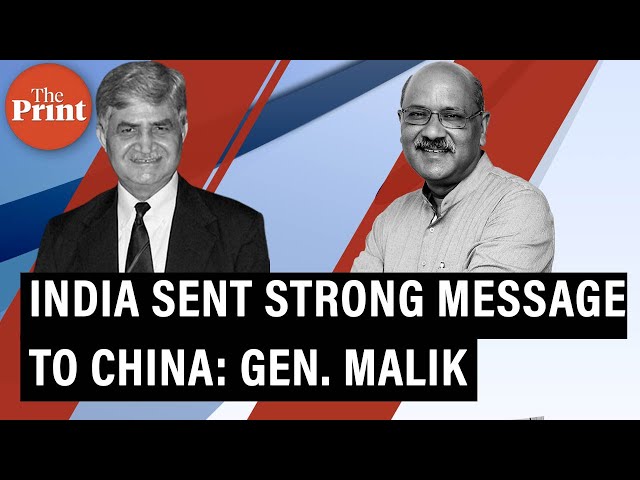 India has been able to send strong message to China: Former Army chief Gen. V.P. Malik