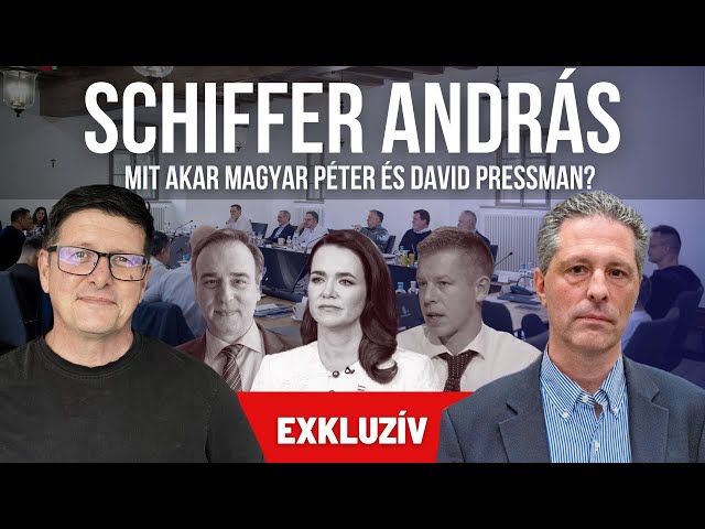 Schiffer András a lemondás-ügyről: Mit akar Magyar Péter és David Pressman?