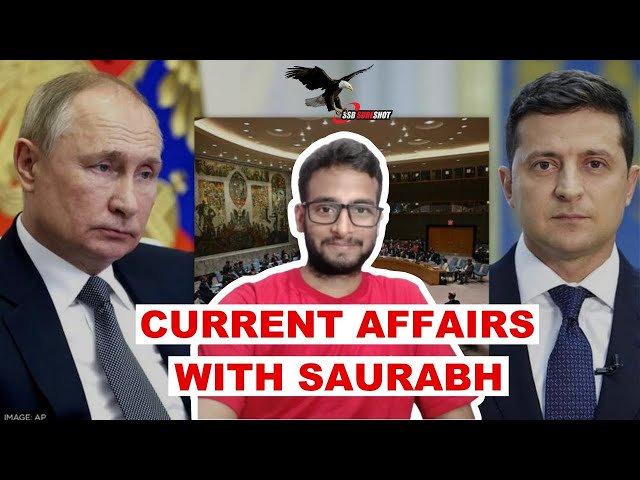 Russia Ukraine Conflict, CPEC & Much More - Current Affairs for NDA, CDS, AFCAT, SSB | 8 Feb 2022