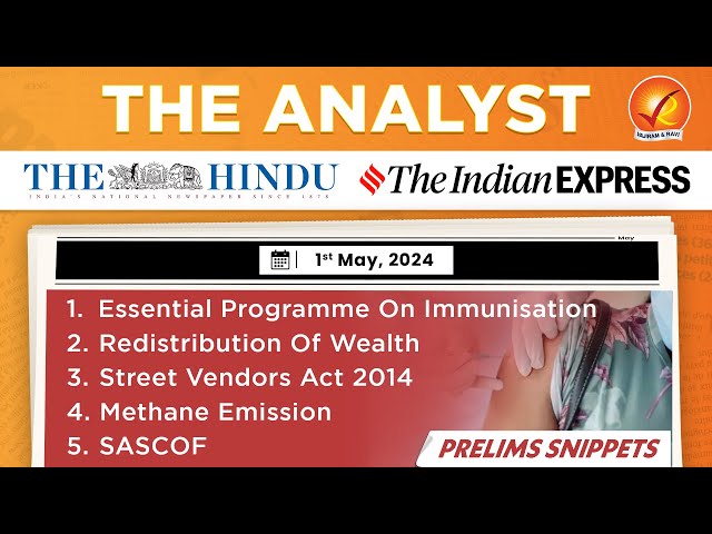 The Analyst 1st May 2024 Current Affairs Today | Vajiram and Ravi Daily Newspaper Analysis
