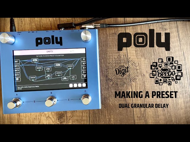 Making a Preset with Poly Digit / Beebo (Dual Granular Delay Preset)