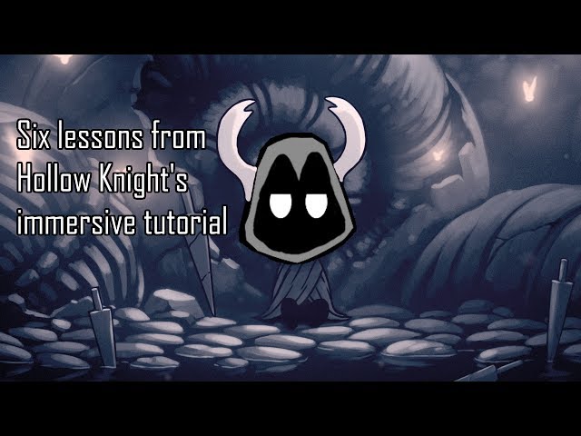 6 Lessons from Hollow Knight's immersive tutorial