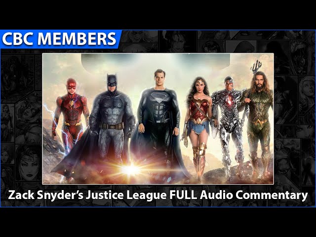 Zack Snyder’s Justice League Audio Commentary [MEMBERS]