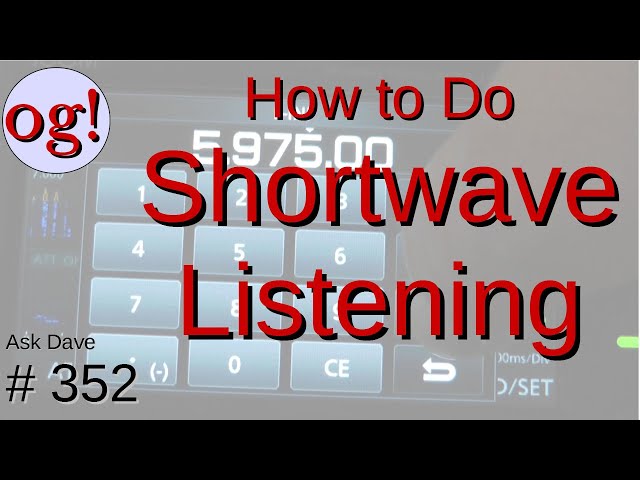 Learn About Shortwave Listening (SWL) for Beginners (#352)