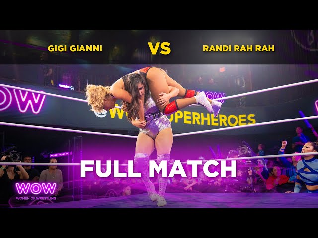 Gigi Gianni vs Randi Rah Rah | WOW - Women Of Wrestling
