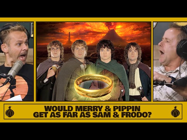 Would Merry & Pippin Get as Far as Sam & Frodo?