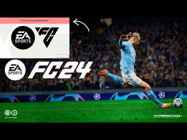 EA FC 24 • (FIFA) EA ANTICHEAT HATASI %100 EN HIZLI ÇÖZÜMÜ !!