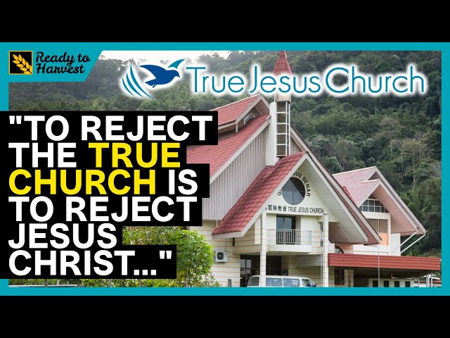 What is True Jesus Church?