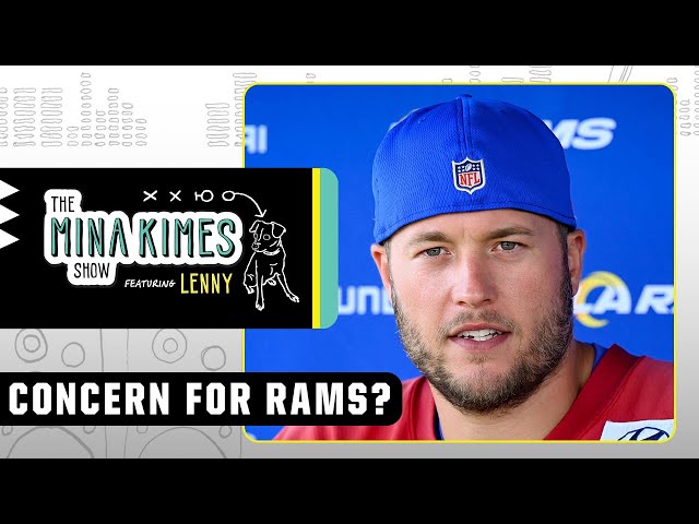 Concern for the Rams heading into their Week 1 matchup vs. Bills? | The Mina Kimes Show ft. Lenny