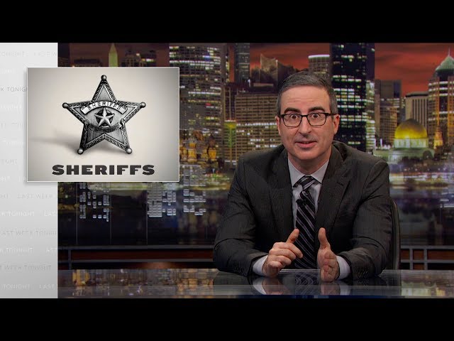 Sheriffs: Last Week Tonight with John Oliver (HBO)