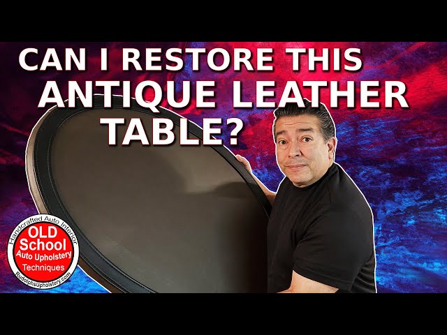 How To Reupholstering An Old Leather Antique Table Top #upholstery