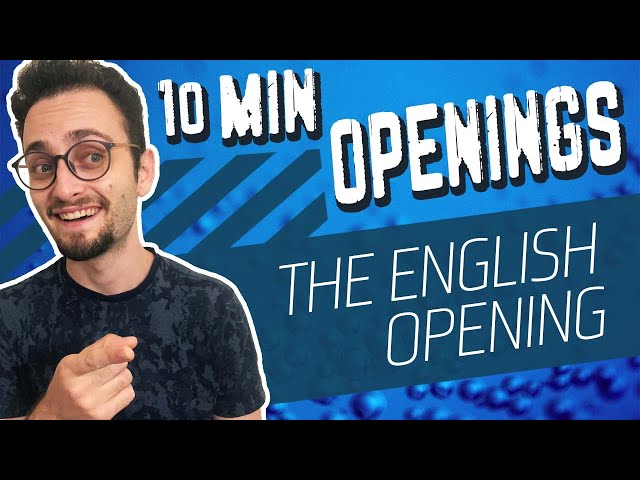How to play the English Opening | 10-Minute Chess Openings